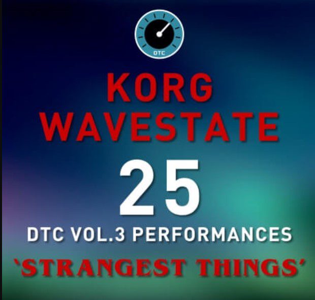 David Thom Creations Korg Wavestate DTC Vol.3 Strangest Things 25 Performance Presets