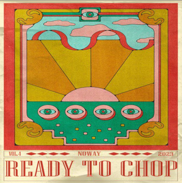 Noway Ready to chop Vol.4