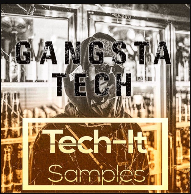 Tech It Samples Gangsta Tech