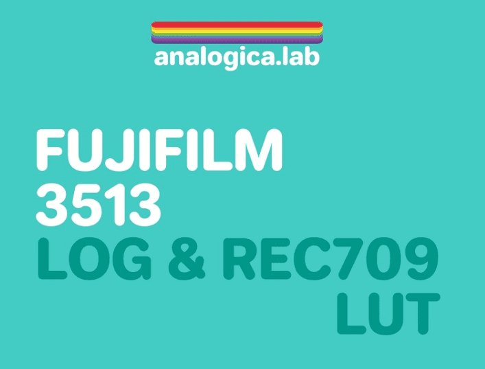 Analogica Lab – FUJIFILM 3513 LOG & Rec709 LUTs