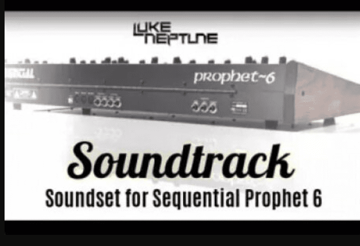 Luke Neptune's Soundtrack Soundset for Prophet 6