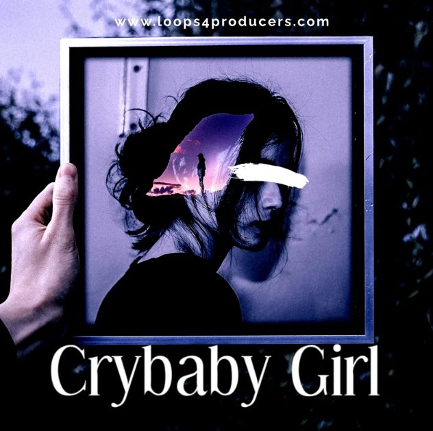 Loops 4 Producers Crybaby Girl