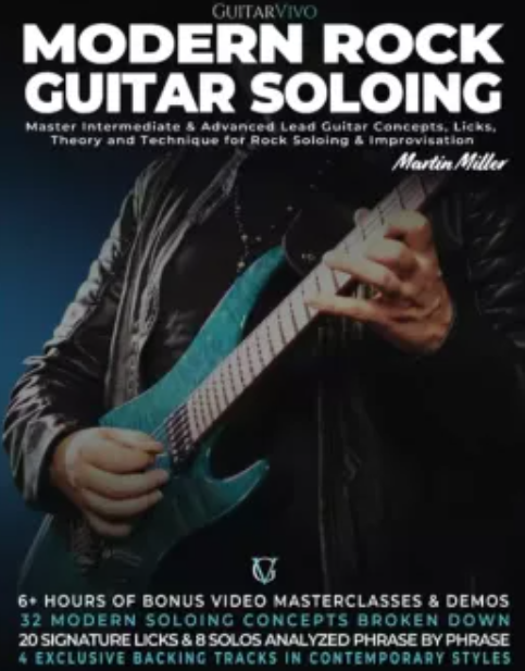 GuitarVivo Martin Miller Modern Rock Guitar Soloing TUTORiAL