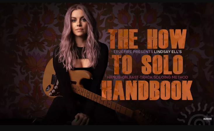 Truefire Lindsay Ell's The How to Solo Handbook