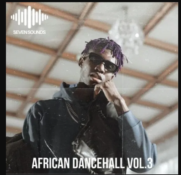 Seven Sounds African Dancehall Vol 3