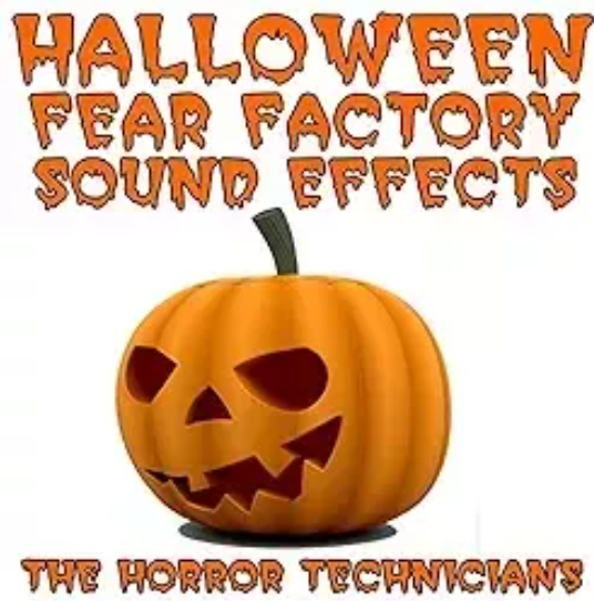 The Horror Technicians Halloween Fear Factory Sound Effects MP3