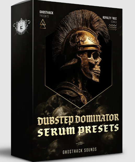 Ghosthack Dubstep Dominator Serum Presets