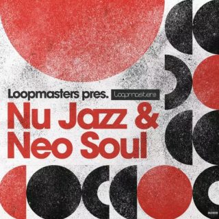 Loopmasters Nu Jazz & Neo Soul